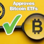 SEC Approves Bitcoin ETF