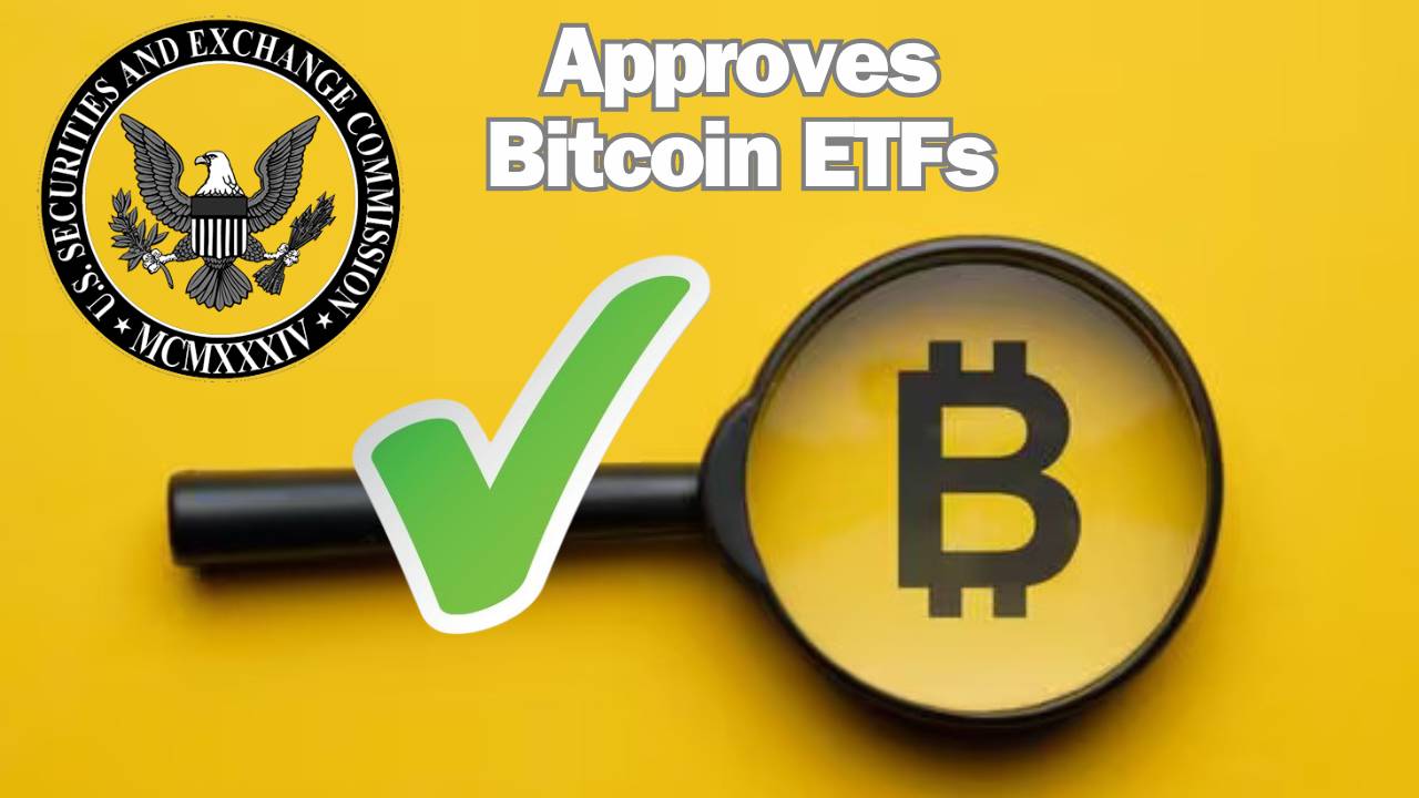 SEC Approves Bitcoin ETF