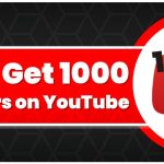 How to Get Free 1000 YouTube Subscribers: 10 Tips!