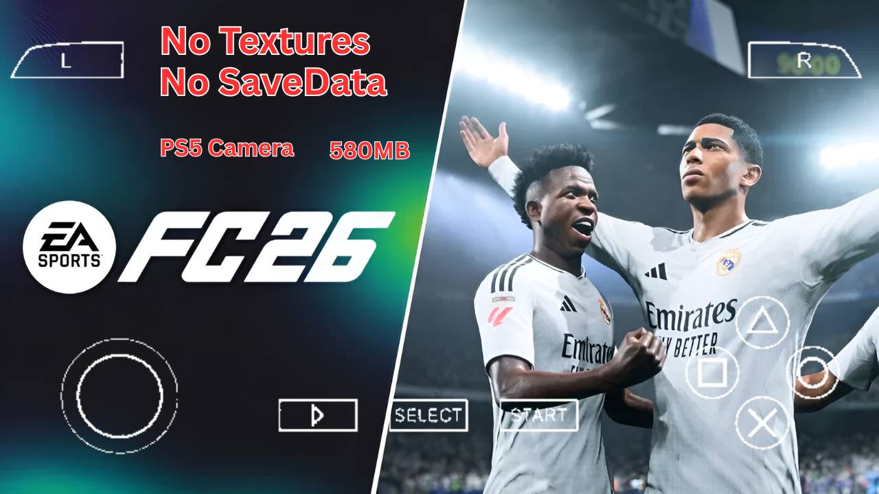 FC 26 ISO Download for PPSSPP (No Textures, No SaveData) | FIFA 2026 PPSSPP Android & iOS