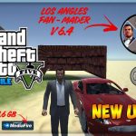 GTA 5 Mod APK Los Angeles Fan Made V6.4 Download Android MediaFire 1.6-GB