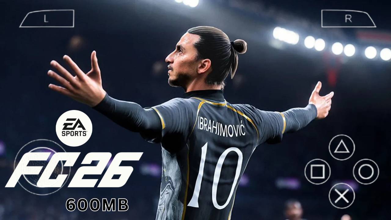 FC 26 PPSSPP ISO (Offline): FIFA 2026 Highly Compressed 600MB